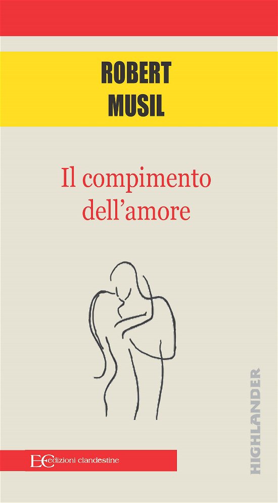 Cover for Robert Musil · Il Compimento Dell'amore (Bok)