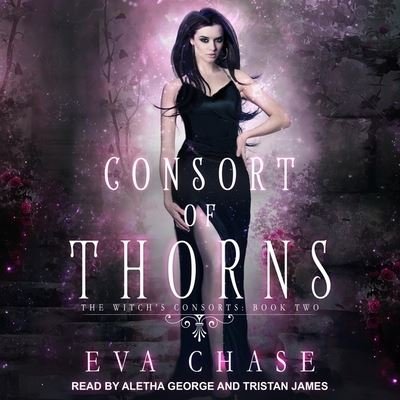 Cover for Eva Chase · Consort of Thorns (CD) (2018)