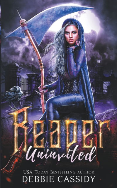 Cover for Debbie Cassidy · Reaper Uninvited - Deadside Reapers (Paperback Book) (2021)