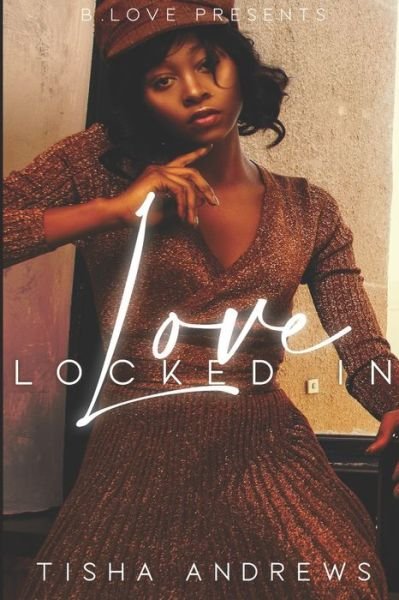 Cover for Tisha Andrews · Love Locked In (Paperback Book) (2021)