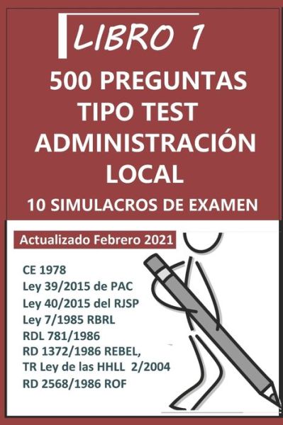 Oposiciones Administracion Local: 10 Simulacros de examen - Oposiciones Administracion Local - Plaza Es Para Mi - Kirjat - Independently Published - 9798566434292 - torstai 19. marraskuuta 2020