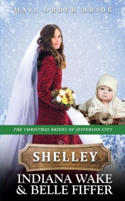 Shelley - Belle Fiffer - Books - Independently Published - 9798567888292 - November 23, 2020