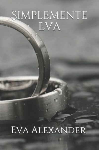 Cover for Eva Alexander · Simplemente Eva (Paperback Book) (2020)