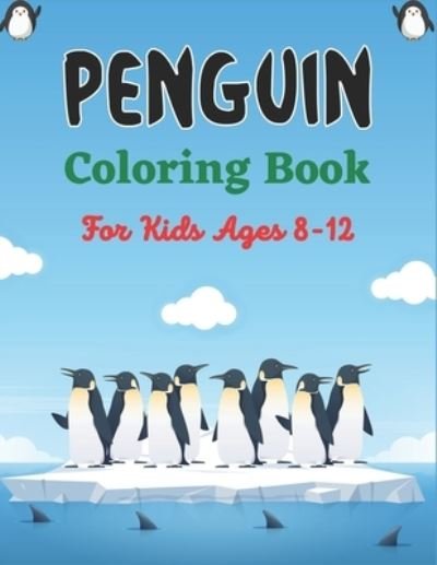 Cover for Srmndm Publications · PENGUIN Coloring Book For Kids Ages 8-12 (Paperback Bog) (2020)