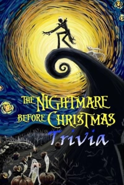 Cover for Ulisha Thompson · The Nightmare Before Christmas Trivia: Gift for Christmas (Paperback Book) (2020)