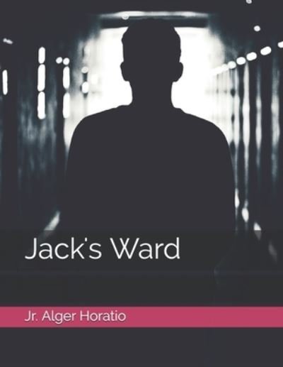 Cover for Jr Alger Horatio · Jack's Ward (Taschenbuch) (2021)