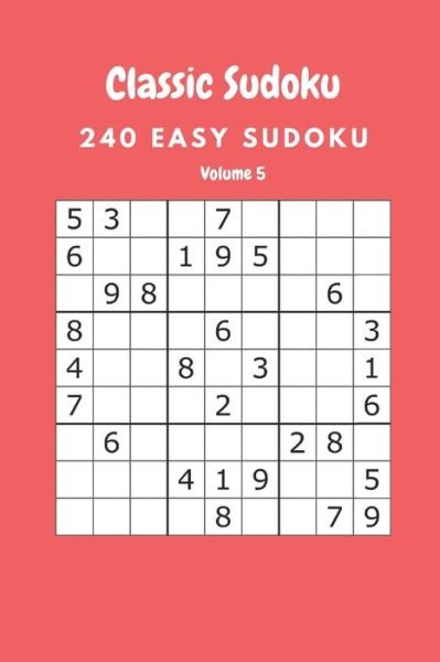 Classic Sudoku - Nina Fortner - Libros - Independently Published - 9798633981292 - 4 de abril de 2020