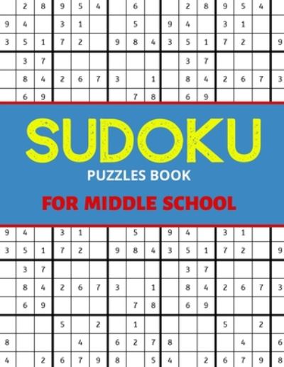 Cover for Mia Smith · Sudoku Puzzles Book For Middle School (Paperback Book) (2020)