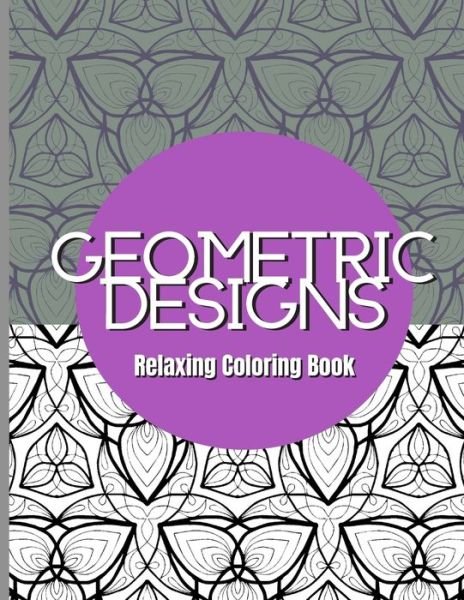 Cover for MMG Publishing · Geometric Designs - Relaxing Coloring Book (Paperback Bog) (2020)