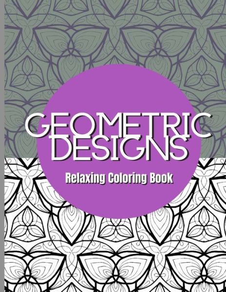 Cover for MMG Publishing · Geometric Designs - Relaxing Coloring Book (Paperback Book) (2020)