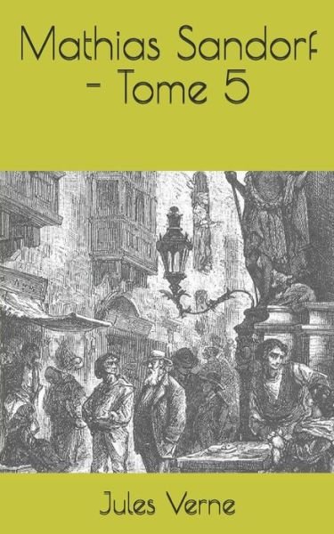 Cover for Jules Verne · Mathias Sandorf - Tome 5 (Paperback Book) (2020)