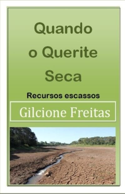 Cover for Gilcione Freitas · Quando o Querite Seca (Pocketbok) (2020)