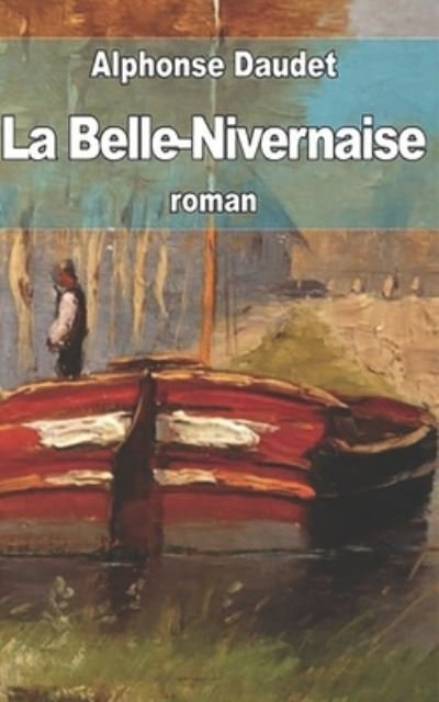 Cover for Alphonse Daudet · La Belle-Nivernaise (Pocketbok) (2020)