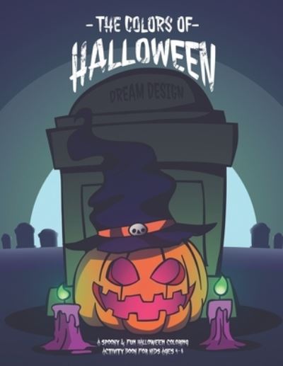 Cover for Dream Design · The Colors of Halloween (Paperback Book) (2020)