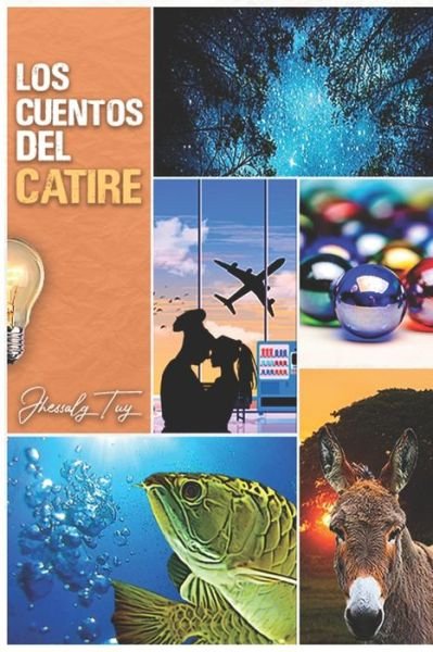 Cover for Independently Published · Los cuentos del Catire (Pocketbok) (2021)