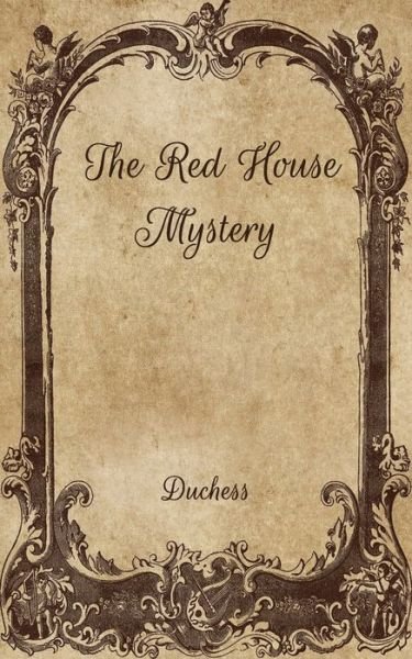 Cover for Duchess · The Red House Mystery (Taschenbuch) (2021)