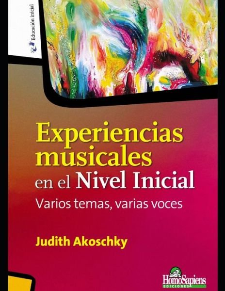 Cover for Judith Akoschky · Experiencias musicales en el Nivel Inicial: Varios temas, varias voces - Musica Para Ninos - Infantil (Paperback Bog) (2021)