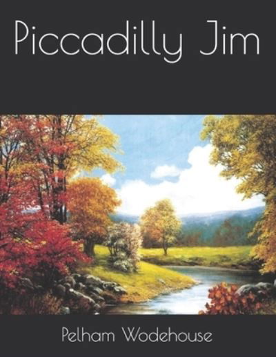 Cover for Pelham Grenville Wodehouse · Piccadilly Jim (Paperback Book) (2021)