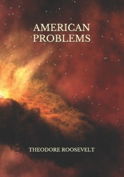 Cover for Theodore Roosevelt · American problems (Paperback Book) (2021)