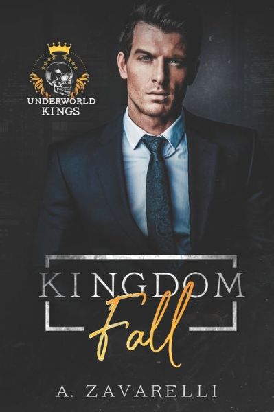 Kingdom Fall - A Zavarelli - Libros - Independently Published - 9798763006292 - 9 de noviembre de 2021