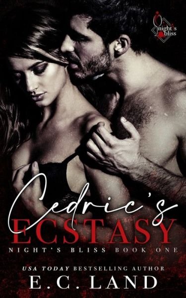 Cover for E C Land · Cedric's Ecstasy - Night's Bliss (Paperback Book) (2022)
