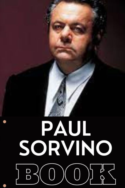 Cover for Laura Anderson · Paul Sorvino Book: A collection of memories from early life till death (Paperback Book) (2022)