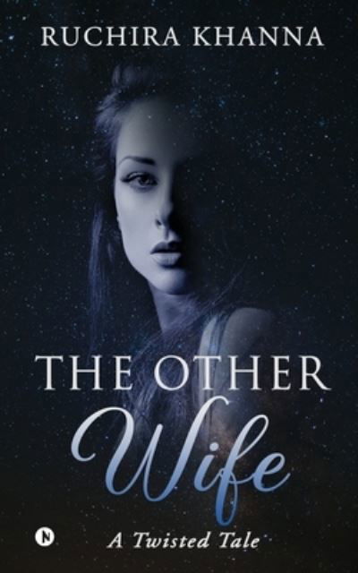 Cover for Ruchira Khanna · The Other Wife: A Twisted Tale (Pocketbok) (2021)
