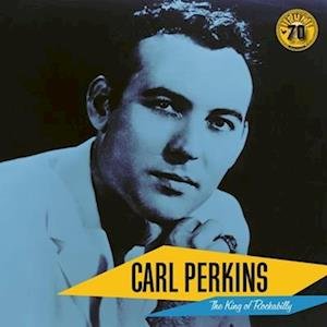 Cover for Carl Perkins · The King Of Rockabilly (LP) (2022)