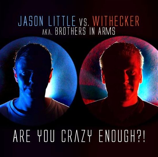 Cover for Jason Little Vs Withecker · Are You Crazy Enough? (CD) (2017)