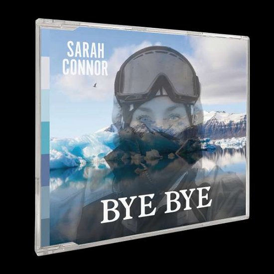 Cover for Sarah Connor · Bye Bye (CD) (2021)
