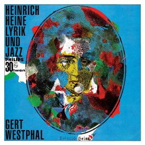 Heinrich Heine Lyrik Und Jazz - Westphal,gert / Attila - Musik - PHILIPS - 0602498766293 - 21. August 2007