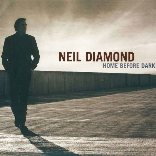 Home Before Dark - Neil Diamond - Musiikki - CAPITOL - 0602537832293 - torstai 4. joulukuuta 2014