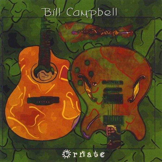 Ornate - Bill Campbell - Muzyka - Stonesilk Music - 0614346057293 - 10 listopada 2009