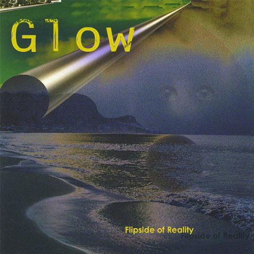 Cover for Glow · Flipside of Reality (CD) (2008)