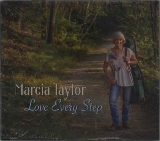 Cover for Marcia Taylor · Love Every Step (CD) (2019)