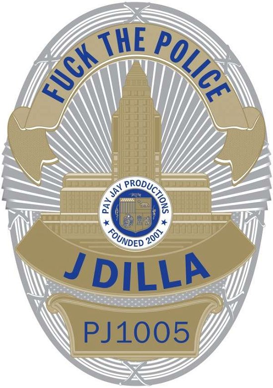 Cover for J Dilla · Fuck The Police (7&quot;) (2015)