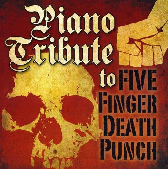 Piano Tribute to Five Finger Death Pu - Five Finger Death .=Trib= - Muziek - Cce Ent - 0707541952293 - 1 december 2017