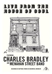 Cover for Bradley,charles &amp; Menahan Street Band · Live from the House of Soul (DVD) (2016)