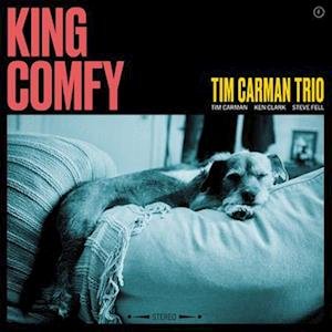 Cover for Tim -Trio- Carman · King Comfy (LP) (2023)