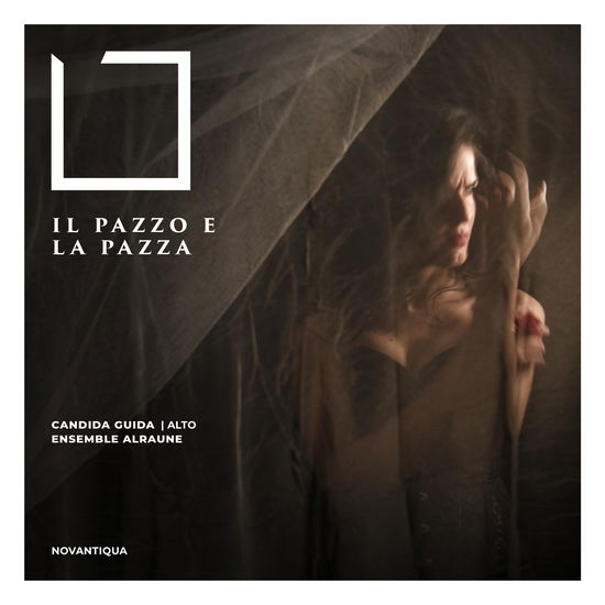 Cover for Ensemble Alraune Guida Candida · Il Pazzo E La Pazza (CD) (2024)