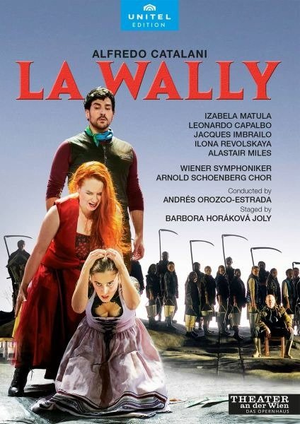Catalani: La Wally - Izabela Matula; Leonardo Capalbo; Jacques Imbrailo - Films - CLASSICAL - 0814337017293 - 24 juin 2022