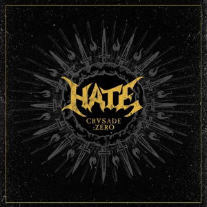 Hate · Crusade: Zero (CD) [Limited edition] (2015)