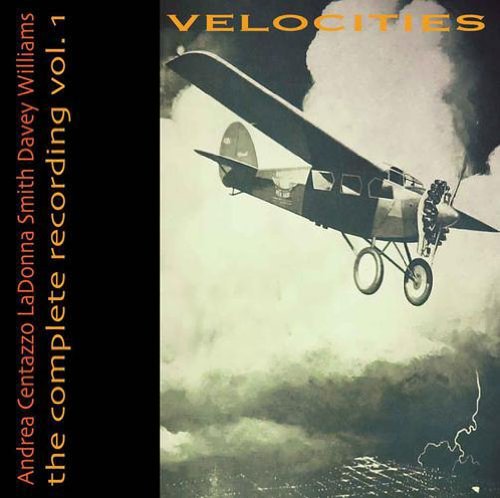 Cover for Smith,ladonna / Williams,davey / Centazzo,andrea · Velocities (CD) (2011)