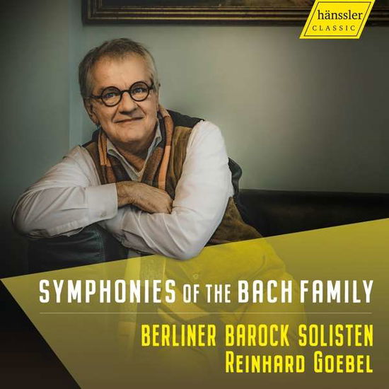 Cover for Berliner Barock / Goebel · Wilhelm Friedemann Bach / Carl Philipp Emanuel Bach / Johann Christoph Bach / Johann Ernst Bach / Johann Ludwig Bach / Johann Sebastian Bach: Symphonies Of The Bach Family (CD) (2022)