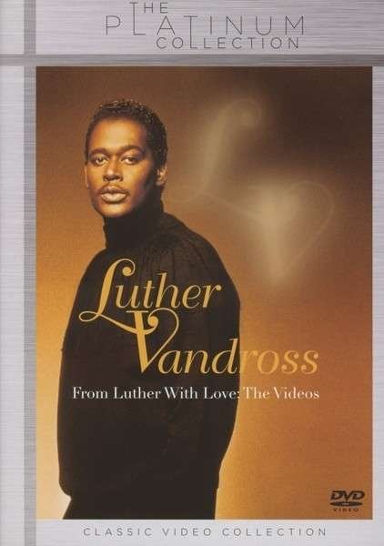 Luther Vandross: From Luther With Love - The Videos - Luther Vandross - Films - Sony Music Entertainment - 0888837204293 - 20 mai 2013