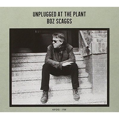 Cover for Boz Scaggs · Boz Scaggs-unplugged at the Plant (CD) (2015)