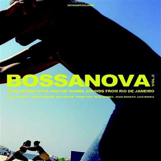 Bossanova Pt.2 - V/A - Musik - WEWANTSOUND - 3700604714293 - 10. Februar 2017