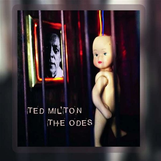 Cover for Ted Milton · Odes. The (CD) (2019)