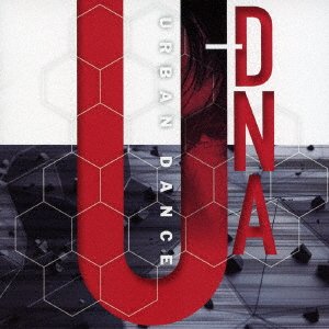 Cover for Urban Dance · U-dna (CD) [Japan Import edition] (2016)