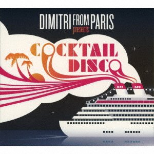 Cover for Dimitri from Paris · Cocktail Disco (Bbe 20th Anniversary Repress) &lt;limited&gt; (CD) [Japan Import edition] (2016)